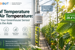 Leaf Temperature vs Air Temperature: Why Your Greenhouse Sensor Reads the Aisle