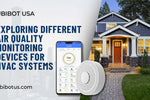 Exploring Different Air Quality Monitoring Devices for HVAC Systems